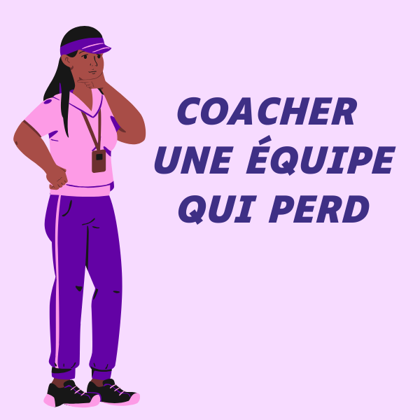 Image, coacher une équipe qui perd